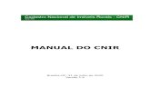 MANUAL DO CNIRManual CNIR – Versão 1.6 – 31/07/2020 – p. 3 2. Acesso ao sistema utilizando certificado digital Na tela inicial do sistema CNIR, o cidadão ou a entidade conecta