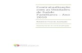 Contratualização com as Unidades de Saúde Familiares ......Contratualização USF 2010 ARS do Algarve, I.P. 2 1. Nota Introdutória No ano de 2010 o processo de contratualização