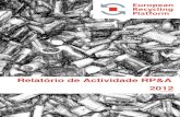Relatório de Actividade RP&A 2012...3 Relatório de Actividade 2012: Resíduos de Pilhas e Acumuladores INTRODUÇÃO O presente relatório anual resume toda a actividade levada a