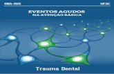 Acervo de Recursos Educacionais em Saúde (ARES): null - … · A seguir, abordaremos o conceito e a classificação dos traumas dentais, como lesões dentoalveolares e de mucosa