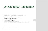 EXERCÍCIO 2017 SESI/SCtransparencia.sesisc.org.br/sites/default/files/inline-files... · PRESTAÇÃO DE CONTAS ORDINÁRIAS ANUAL EXERCÍCIO 2017 SESI/SC Serviço Social da Indústria