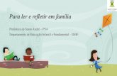 Para ler e refletir em famíliasantoandre.educaon.com.br/wp-content/uploads/2020/04/... · 2020. 4. 13. · Sete conselhos para fomentar a resiliência em crianças. ... bem alimentada,
