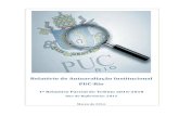 Relatório de Autoavaliação Institucional PUC-Rio · 2016. 9. 5. · O MODELO DE PLANEJAMENTO E AVALIAÇÃO DA PUC-RIO 3.1 Descrição do modelo A PUC-Rio desenvolveu, em 2006,