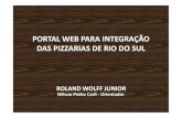 PORTAL WEB PARA INTEGRAÇÃO DAS PIZZARIAS DE RIO DO …campeche.inf.furb.br/tccs/2010-I/TCC2010-1-23-AP-RolandWolffJ.pdf• A Word Wide Web , internet ou simplesmente web , representa