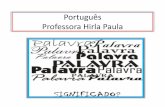 Português Professora Hirla Paulahipocrates.com.br/quarentena/infantil/5ano/200420... · 2020. 4. 20. · sempre no sentido de lugar. Obs: Se você substituir a palavra onde pela