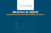 INICIATIVAS DE CRÉDITO - Tozzinifreiretozzinifreire.com.br/assets/conteudo/uploads/iniciativas... · 2020. 8. 3. · O limite de crédito para financiamento de capital de giro totaliza