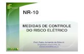 NR10 Medidas Controle de Risco - wiki.sj.ifsc.edu.br€¦ · O aterramento pode ser: Funcional: ligação através de um dos condutores do sistema neutro. Proteção: ligação à