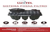 Sistema Fossa Filtro Luxtel · Tratamento em 3 estágios com eﬁciência de pelo menos 80%. Instalação simpliﬁcada, com escavação até 20% menos profunda do que os sistemas