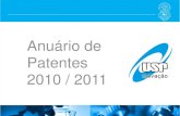 Anuário de Patentes 2010 / 2011 - USP · 2014. 3. 17. · Notas de esclarecimento: Os textos exibidos nesse material foram fornecidos pelo(s) autor(es) de cada tecnologia; As patentes