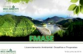 Licenciamento Ambiental: Desafios e Propostas · 4 Licenciamento Ambiental “É o procedimento pelo qual o órgão ambiental licencia a localização, a instalação, a ampliação