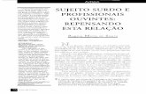 SUJEITO SURDO E PROFISSIONAIS OUVINTES: REPENSANDO …pepsic.bvsalud.org/pdf/estic/v3n4/18.pdf · 2013. 7. 30. · contribuições que, até agora, a "Psicologia da surdez" vem pro