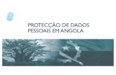 Protecção de dados pessoaiscfa.legal/wp-content/uploads/2019/03/Protecção-de-dados-pessoais.pdfQuadro Legal Constituição da República de Angola(direito à reserva da vida privada)