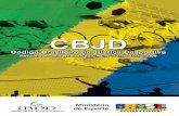 CBJD - Governo do Brasil...10 CBJD – CóDigo BrASileiro De JuStiçA DeSportivA A análise deste relatório deu origem à minuta final da reforma do CBJD, encaminhada ao CNE e aprovada