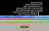 MÉTODOS MATEMÁTICOS EM GEOFÍSICA I: SOLUÇÃO DA EQUAÇÃO DE DIFUSÃO DE … · 2020. 7. 13. · Desde 2007 a disciplina AGG- w { t u “Transferência de calor em materiais geológicos”