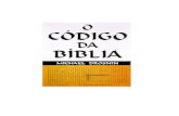 O CÓDIGO DA BÍBLIA€¦  · Web view“guarda estas palavras em segredo, e conserva selado este livro até o Fim dos tempos. O código da Bíblia é o “livro selado” secreto.