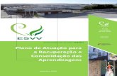 a Recuperação e Consolidação das Aprendizagens · 2020. 11. 16. · (PARCA) da Escola Secundária de Vila Verde (ESVV) a implementar no ano letivo de 2020/2011 pretende dar cumprimento
