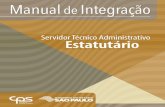 Manual de Integraçãoetecaprigio.com.br/pdf/2016_manual_de_integracao... · 2018. 7. 4. · Manual de Integração • Servidor Técnico Administrativo Estatutário • 7 SERVIDOR