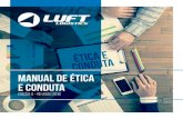 Manual de Ética e conduta - Luft · 2020. 6. 23. · Manual de Ética e conduta Missão, Visão e Valores Missão Manter nossos clientes plenamente satisfeitos com a qualidade dos