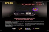 PowerLite S39 BRASILnbc.intersmartweb.com.br/PDF/Epson_S39.pdf · HDMI USB - B USB - A Energia Video Áudio L R Alto-falante RS-232C Saída do monitor Saída de áudio Entrada de