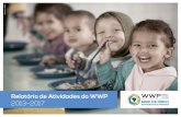2013–2017 - WWPwwp.org.br/wp-content/uploads/Relatorio-de-Atividades-do-WWP-201… · Assinado em março de 2013 pelo Ministério do Desenvolvimento Social, pelo Instituto de Pesquisa