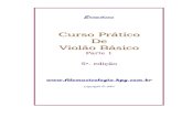 Curso Prático De Violão Básico - Cifra de Louvorcifradventista.com/download/Teoria Musical/violao.pdfCurso prático de violão básico Desde muito, os instrumentos musicais fascinam