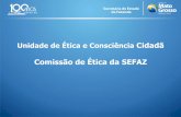 Comissão de Ética da SEFAZ€¦ · • Lei 8.429/02 de junho de 1.992 –Dispõe sobre as sanções aplicáveis aos agentes públicos; • Constituição Federal e Estadual; •