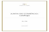 Junta do Comercio: Catálogoantt.dglab.gov.pt/wp-content/uploads/sites/17/2018/02/ID... · 2018. 2. 21. · Documentos de Cipriano Ribeiro Freire ... maneira de um verbete para cada
