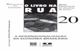 O autor - Funagfunag.gov.br/biblioteca/download/655-Livro-Na-Rua-20-A-Internacion… · brasileiros no exterior. O Brasil multinacional De acordo com relatórios do Banco Central,