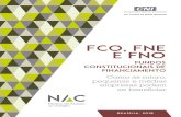 FCO, FNE e FNOjucis.df.gov.br/wp-conteudo/uploads/2019/10/Fundos...FCO FNE FNO Banco do Brasil (BB): procure a agência de sua preferência, ou entre em contato no telefone 0800-729-0722
