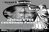 Justiça e TCE condenam Peixoto - Jornal Contatojornalcontato.com.br/2008/JC368.pdf · retomada de namoro com os Or-tiz e que o herdeiro do velho será prefeito por 8 anos, Júnior