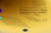 Referenciais de FORMAÇÃOmedia.epdra.pt/DOCS2014/RFE_EqGeral-GI.pdfreferenciais de formaÇÃo equitaÇÃo geral grau i federaÇÃo equestre portuguesa 3 índice a. preÂmbulo 4 b.
