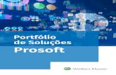 Portfólio de Soluções Prosoft€¦ · Conheça a integração do Prosoft Fiscal com as outras soluções Prosoft Prosoft Fiscal Solução fiscal constantemente atualizada de acordo