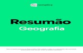 Resumão · 2020. 7. 6. · 4 Geografia A formação do território da soja no Brasil refletiu a seguinte característica espacial: a) Inclusão de regiões com elevadas concentrações