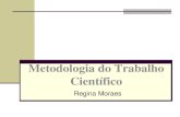 Metodologia do Trabalho Científico - LIAG€¦ · Metodologia do Trabalho Científico ↳ Baseado ↳ Carlos Fernando Jung. Metodologia para Pesquisa & Desenvolvimento, Axcel Books,