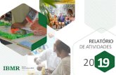 Relatório de atividades - IBMR...Abaixo os principais indicadores das atividades relacionadas a Agenda de Responsabilidade Socioambiental, ações pontuais promovidas pelos cursos