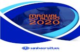 Manual do Aluno 2020 - UniversitasSe, ao ﬁnal do ano letivo e após os estudos de recuperação efetuados bimestre a bimestre, o(a) aluno(a) não alcançar a média 5,0 inteiros