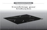 Cooktop por Indução · 2020. 7. 4. · Tabela 1 • Se uma determinada área de aquecimento quando em funcionamento, ficar descoberta (retirado a panela) por mais de 10 minutos,