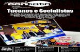 Tucanos e Socialistas · 2020. 2. 5. · entrar em greve Após realizar uma assembléia no dia 26 de maio, o Sindicato dos Investigadores de Polícia do Estado de São Paulo encami-nhou