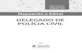 DELEGADO DE POLÍCIA CIVIL - Editora Juspodivm...perguntas feitas, se colocadas no papel e lidas com calma, não são mais difíceis do que aquelas da prova discursiva. Na verdade,