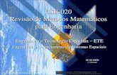 CSE-020 Revisão de Métodos Matemáticos para Engenhariaperondi/02.02.2009/CSE-020_CLASSE_02-02... · 2009. 2. 3. · Equações Não-Homogêneas A solução geral de uma equação