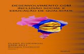 Plano Plurianual 2008-2011 - Governo do Brasil · o Plano Plurianual (PPA) 2008-2011 articula e integra as principais políticas públicas para o alcance dos objetivos de governo