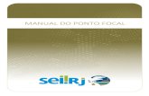 MANUAL DO PONTO FOCAL - Rio de Janeiro3 3 1. OBJETIVO O objetivo deste manual é orientar os Pontos Focais dos órgãos na realização de cadastros e configurações permitidas a