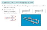 Capítulo 11: Trocadores de Calor - PUC-Rio...Trocadores de calor com mais de um passe e com escoamento cruzado-As equações obtidas podem ser utilizadas com a seguinte correção: