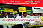 isão Médica - DR. MARCELO FERRAZdrmarceloferraz.com.br/media/publicacoes/c861e4418f.pdf · 2016. 4. 29. · 4 Maio de 2012 Revista Visão Médica - Informativo da APM Regional São