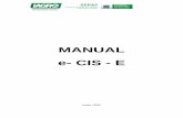 MANUAL e- CIS - IAGRO · 2020. 7. 10. · 7 Arquivo: Manual e-CIS-E Versão 1.0 Data criação: 10/06/20 IAGRO/DTI/Divisão de Tecnologia da Informação Página 7/22 Ao clicar em