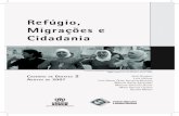 Refúgio, Migrações e Cidadania...Brasil e faz uma reflexão importante, levando-nos a unir os direitos dos cidadãos e a migração. Mary Garcia Castro analisa as migrações de