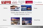 Visita de Estudo à China · Page 1 © 2013 InnoChina Academy Visita de Estudo à China 10-22 Outubro 2013 Beijing Macau Hong Kong Tianjin CEGE/ ChinaLogus Business Knowledge