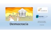 Maria Sousa Galito Democracia PHD Ciência Política · • Democracia ateniense. Numa cidade-Estado o poder exercia-se de forma mais direta, com base em princípios de isonomia (igualdade