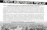FrenteIndependentePopular · 2013. 8. 18. · Sem-Teto (FIST), Frente Nacional dos Torcedores (FNT), Movimento Estudantil Popular Revolucionário (MEPR), Movimento Feminino Popular
