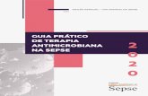 GUIA PRÁTICO DE TERAPIA ANTIMICROBIANA 2 NA SEPSE 0 2 0 · 2020. 9. 23. · terapia antimicrobiana o mais rápido possível, dentro da primeira hora de reconhecimento do quadro (recomendação